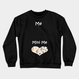 mini me pregnancy Crewneck Sweatshirt